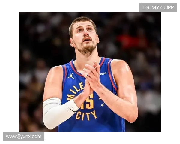 马卡比肩约基奇爵士将主动降权